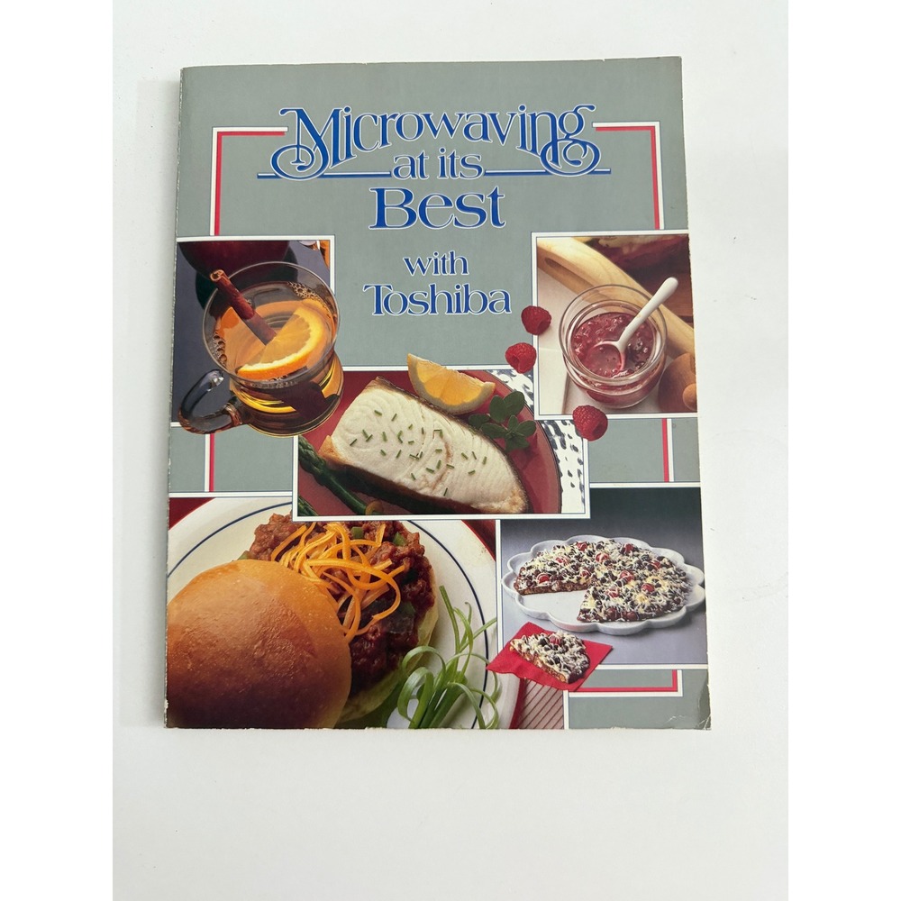 Microwaving at its Best with Toshiba Vintage Microwave Cookbook Recipes